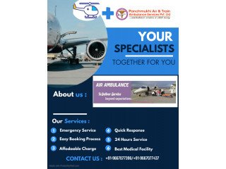 Anytime Take the Finest Air Ambulance in Delhi by Panchmukhi