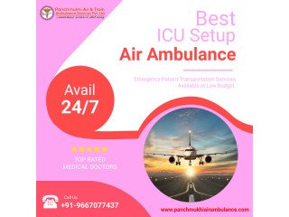 Choose Panchmukhi ICU Setups Air Ambulance in Kolkata at Low Fare
