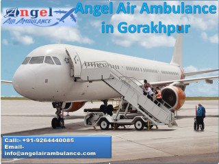 Obtain Angel Air Ambulance in Gorakhpur Any Time with Full Medical Support