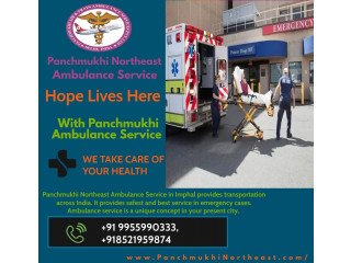 Panchmukhi Northeast  Ambulance Service in Tinsukia with urgent medical treatment