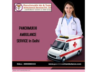 Panchmukhi Ambulance Service in Delhi with CCU